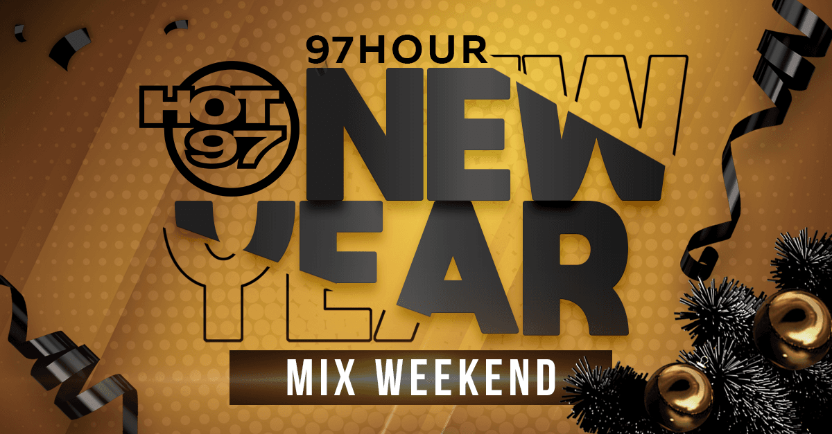 Say Goodbye To 2023 w/ The 97 Hour New Years All-Mix Weekdays!